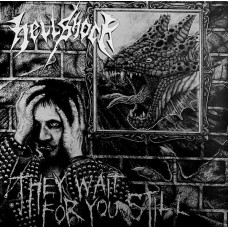 Hellshock – They Wait For You Still